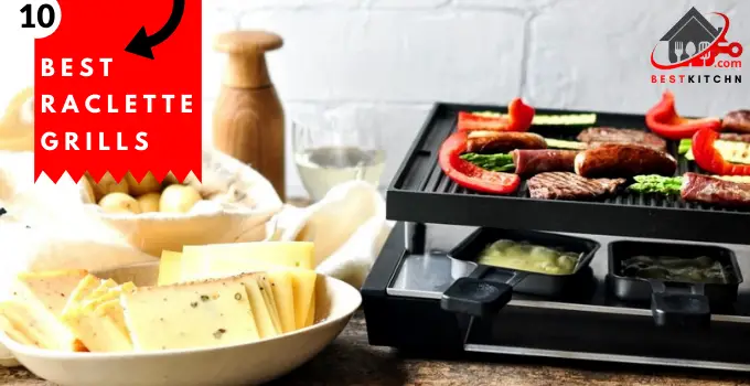 10 Best Raclette Grills 2021 Reviews & Buying Guide