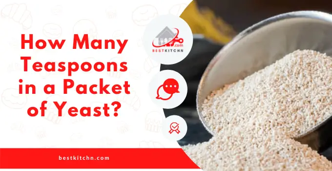 How Many Teaspoons in a Packet of Yeast?